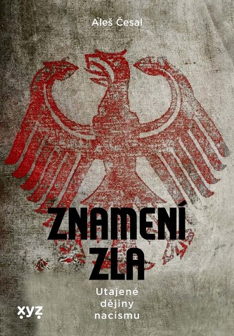 Znamení zla: nacistické kořeny okultismu