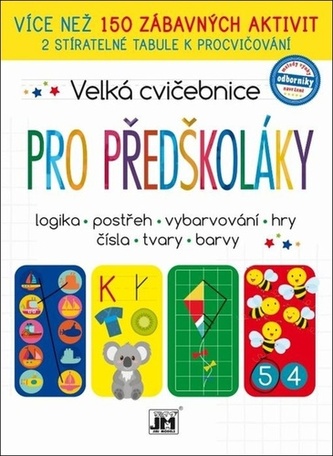 Pro předškoláky - Velká cvičebnice Pro předškoláky - Velká cvičebnice