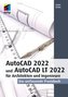 AutoCAD 2022 und AutoCAD LT 2022 für Architekten und Ingenieure