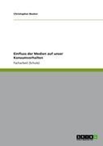 Einfluss der Medien auf unser Konsumverhalten