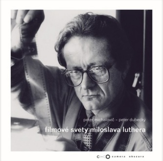 Filmové svety Miloslava Luthera Filmové svety Miloslava Luthera