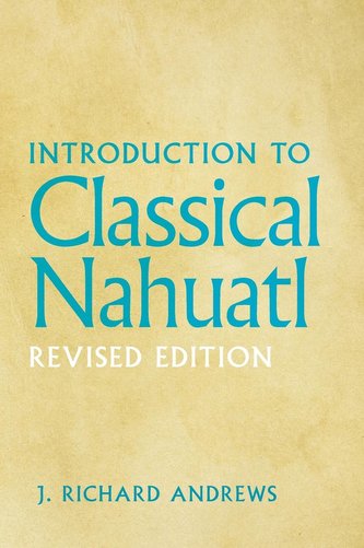 Introduction to Classical Nahuatl