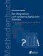 Der Wegweiser zum wissenschaftlichen Arbeiten