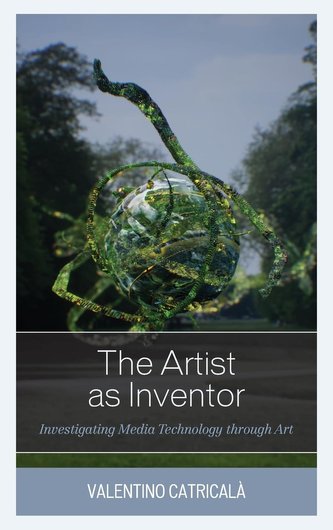 The Artist as Inventor
