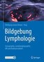 Bildgebung Lymphologie