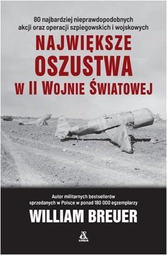 Największe oszustwa w II wojnie światowej wyd. 6 Największe oszustwa w II wojnie światowej wyd. 6