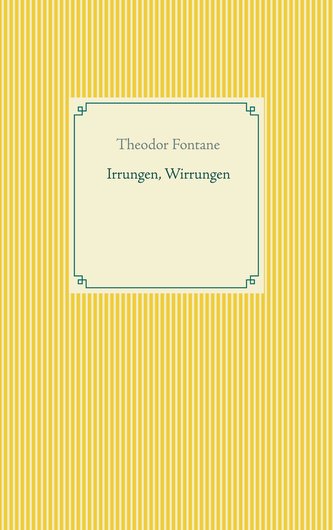 Irrungen, Wirrungen