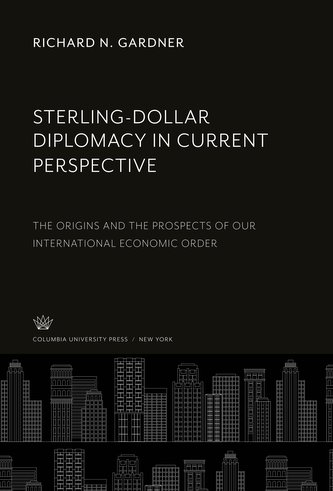 Sterling-Dollar Diplomacy in Current Perspective