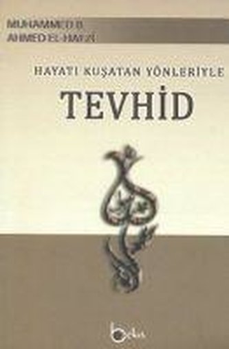 Hayati Kusatan Yönleriyle Tevhid