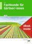 eBook inside: Buch und eBook Fachkunde für Gärtner/-innen