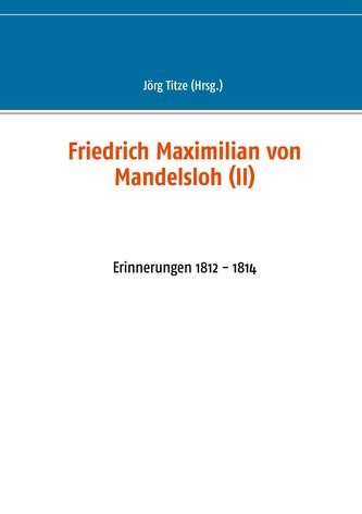 Friedrich Maximilian von Mandelsloh (II)