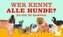 Wer kennt alle Hunde?