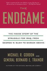 The Endgame: The Inside Story of the Struggle for Iraq, from George W. Bush to Barack Obama