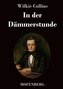 In der Dämmerstunde