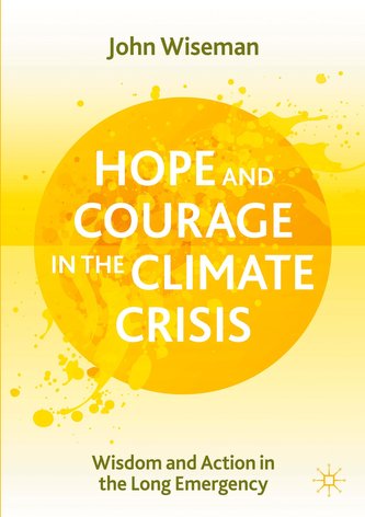 Hope and Courage in the Climate Crisis