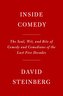 Inside Comedy: The Soul, Wit, and Bite of Comedy and Comedians of the Last Five Decades