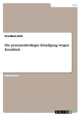 Die personenbedingte Kündigung wegen Krankheit
