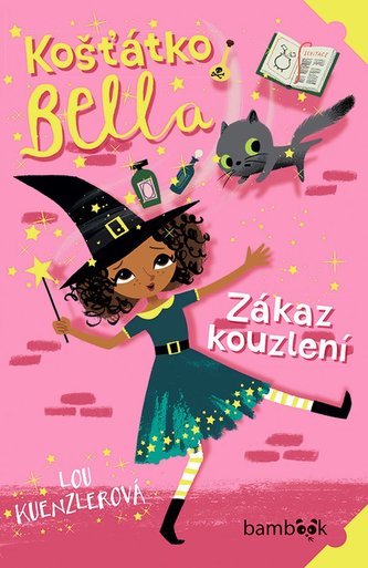 Košťátko Bella - Zákaz kouzlení Košťátko Bella - Zákaz kouzlení