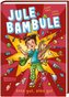 Jule Bambule - Ente gut, alles gut