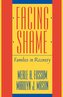 Facing Shame: Families in Recovery