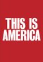 THIS IS AMERICA
