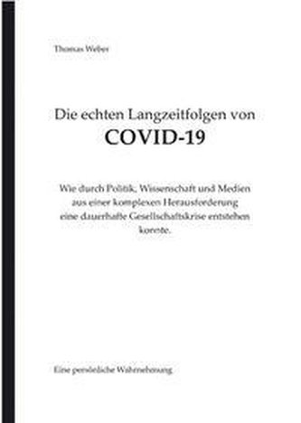 Die echten Langzeitfolgen von COVID-19