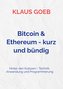 Bitcoin & Ethereum - kurz und bündig