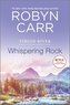 Whispering Rock: A Virgin River Novel
