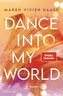 Dance into my World