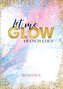 Let me Glow