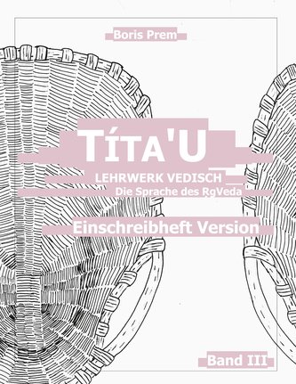 Títa'U, Einschreibheft Version, Band III