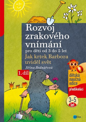Rozvoj zrakového vnímání Rozvoj zrakového vnímání