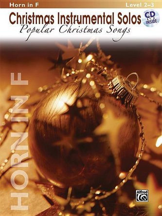 Christmas Instrumental Solos -- Popular Christmas Songs: Horn in F, Book & CD