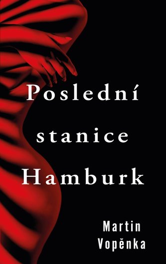 Poslední stanice Hamburk Poslední stanice Hamburk