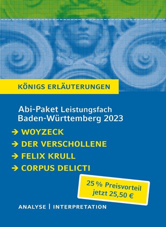 Abi-Paket Baden-Württemberg 2023 Deutsch Leistungskurs - Woyzeck, Der Verschollene, Felix Krull, Corpus Delicti