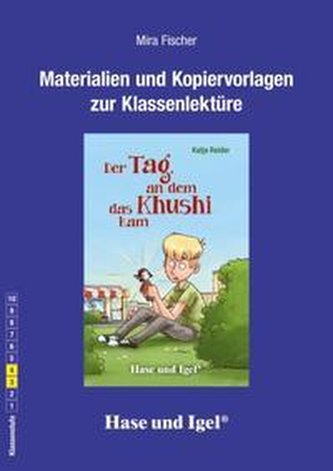 Der Tag, an dem das Khushi kam. Begleitmaterial