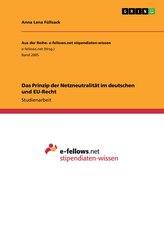Das Prinzip der Netzneutralität im deutschen und EU-Recht