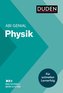 Abi genial Physik: Das Schnell-Merk-System
