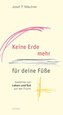 Keine Erde mehr für deine Füße
