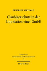 Gläubigerschutz in der Liquidation einer GmbH