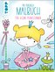 Pia Pedevilla Malbuch - Für kleine Prinzessinnen