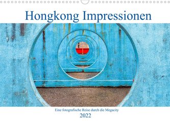 Hongkong Impressionen (Wandkalender 2022 DIN A3 quer)