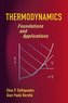 Thermodynamics: Foundations and Applications