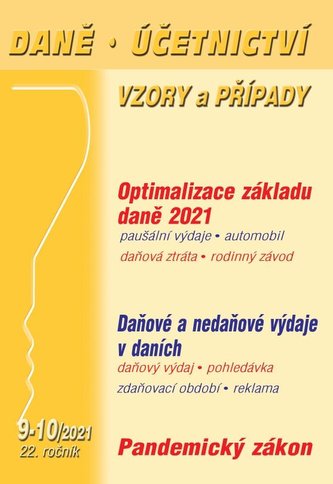 DÚVaP 9-10/2021 - Optimalizace základu daně 2021, Daňové a nedaňové výdaje v daních,  Pandemický zákon