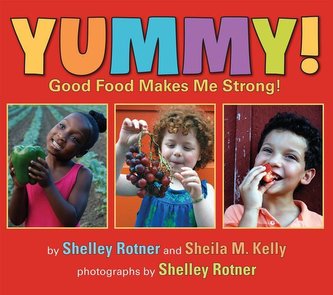 Yummy!: Good Food Makes Me Stong!