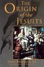 The Origin of the Jesuits