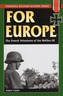 For Europe: The French Volunteers of the Waffen-SS