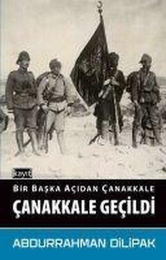 Canakkale Gecildi - Bir Baska Acidan Canakkale