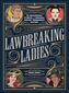 Lawbreaking Ladies