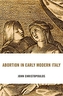Abortion in Early Modern Italy